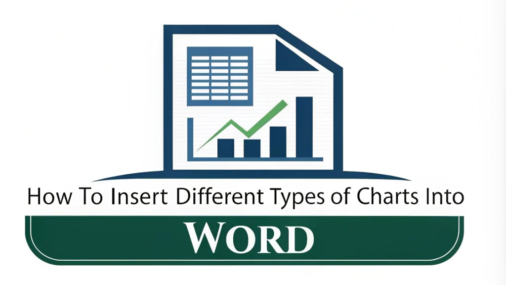 How To Insert Different Types Of Charts Into Word Documents