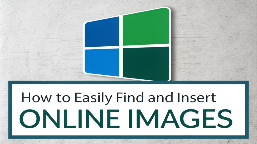 How to Easily Find and Insert Online Images in Word