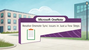 Read more about the article How to Resolve OneNote Sync Issues in Just a Few Steps
