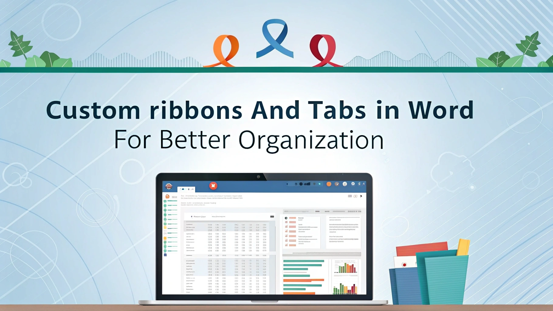 Read more about the article How to Create Custom ribbons and Tabs in Word for Better Organization