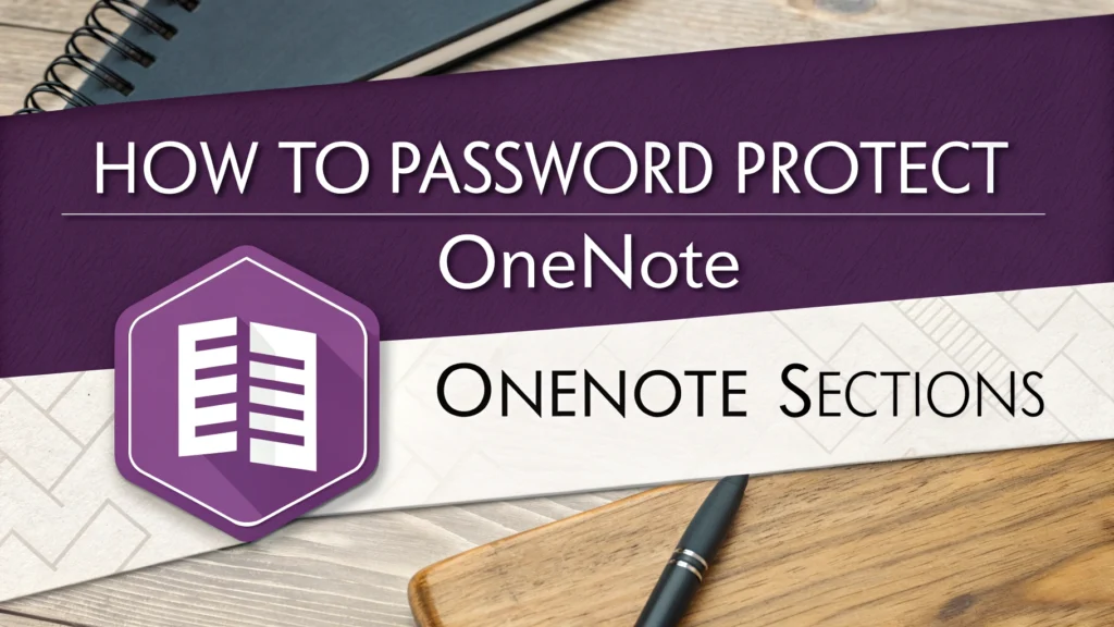 How To Password Protect Onenote Sections